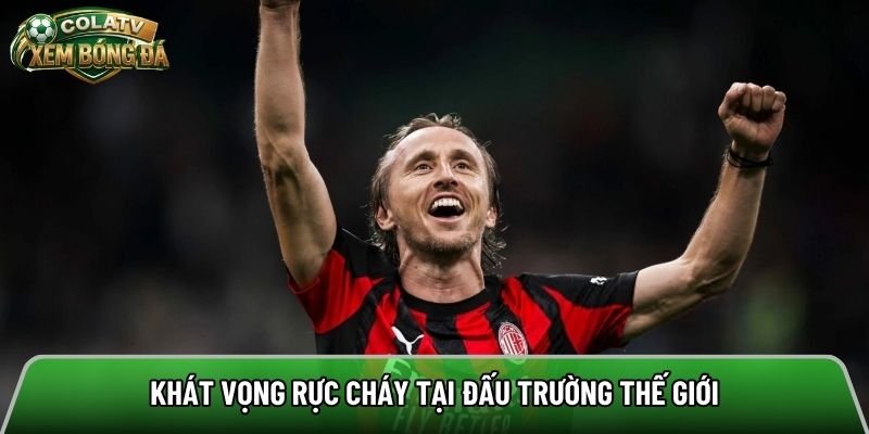 Khát vọng rực cháy tại đấu trường thế giới